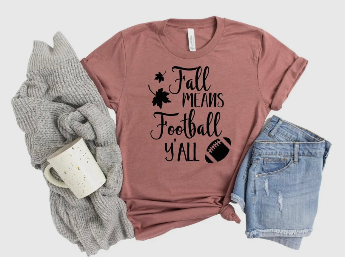 Ladies Fall Means Football Tee
