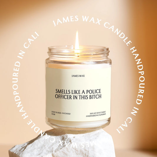 Smells Like A Police Officer in This Bitch Candle